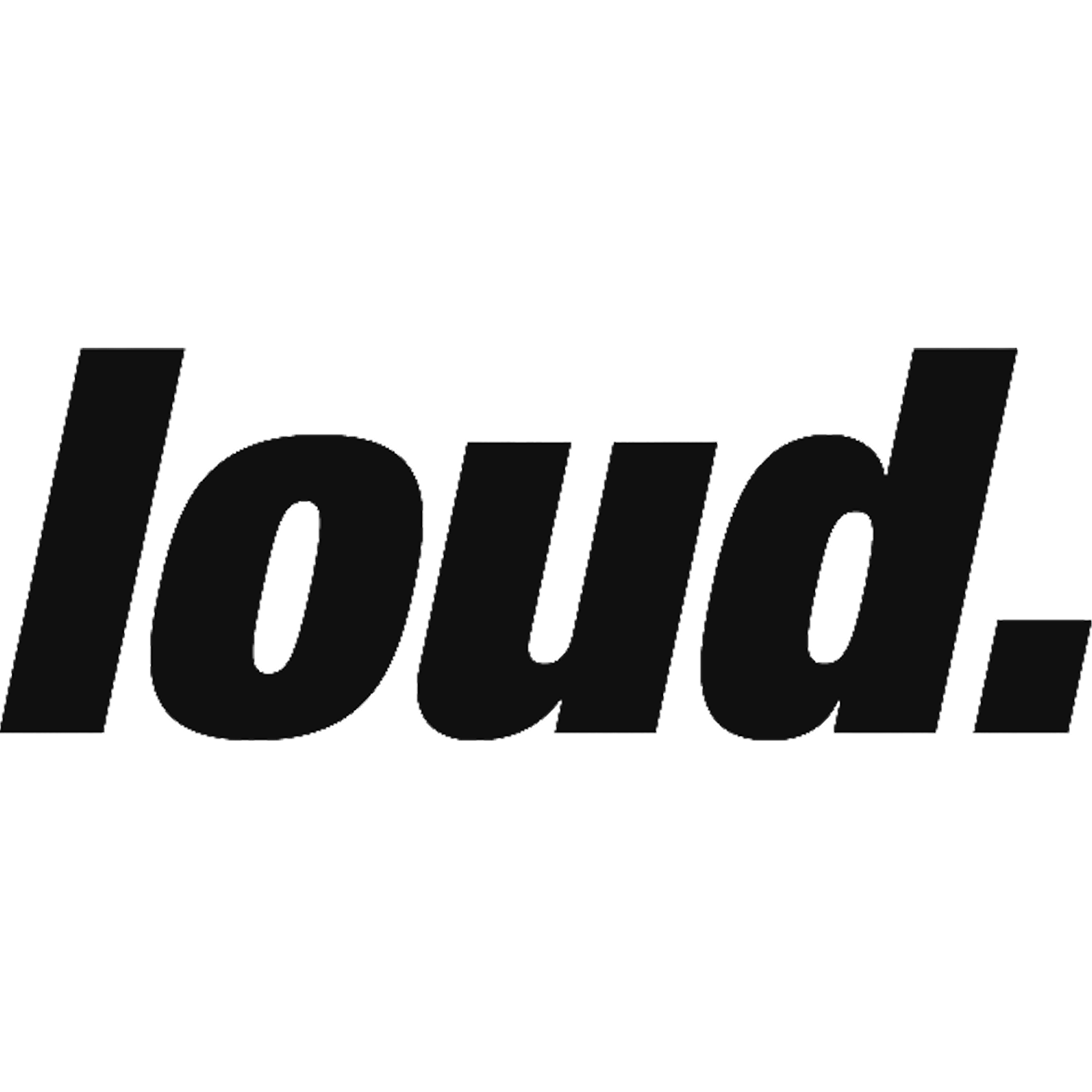 Loud